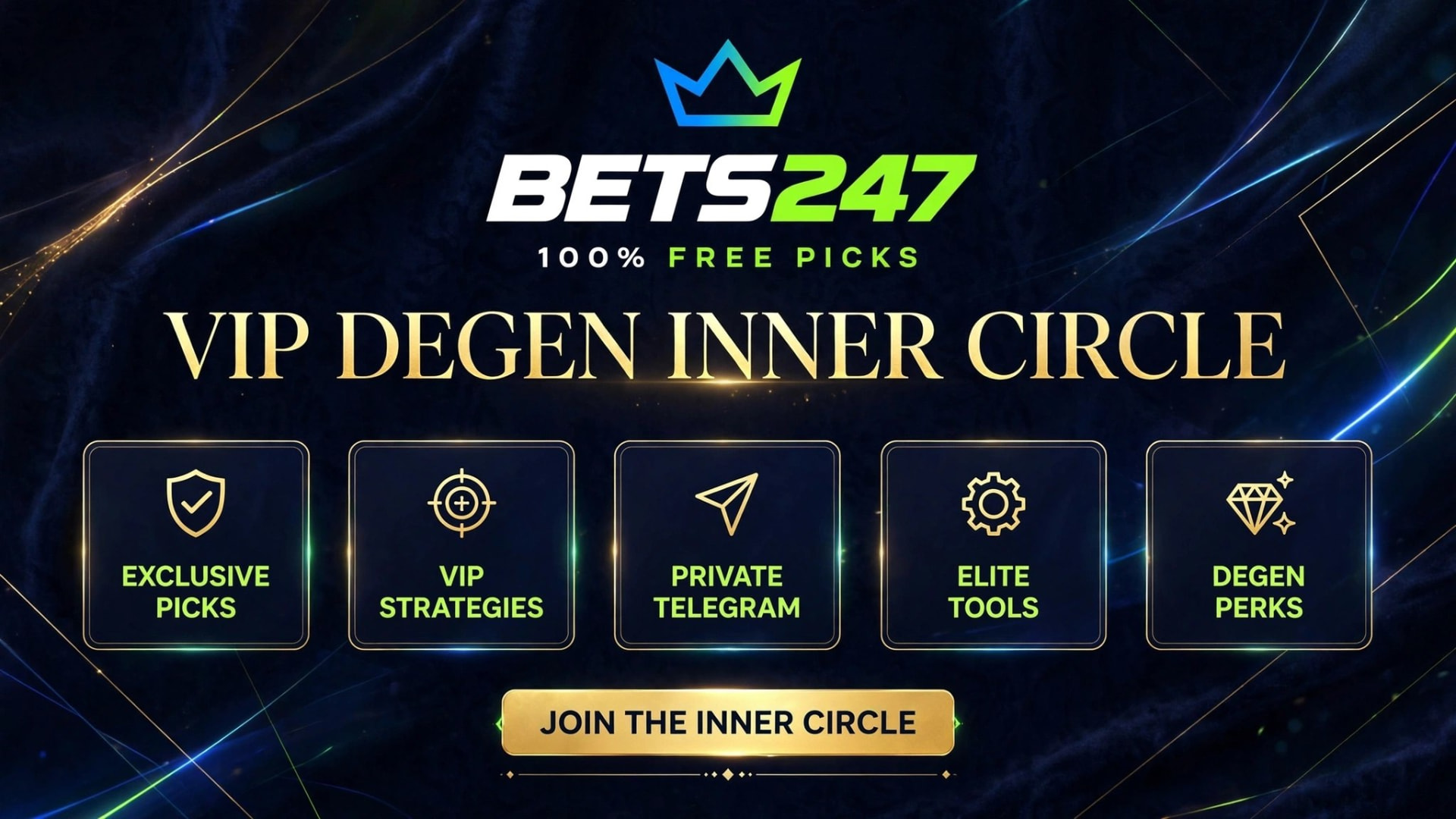 BETS247 VIP Degen Inner Circle - exclusive picks, VIP strategies and a private Telegram group